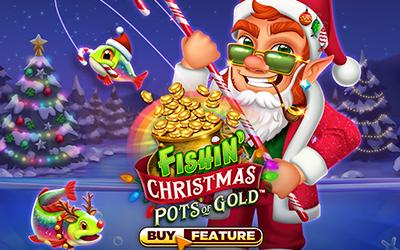 Fishin Christmas Pots of Gold