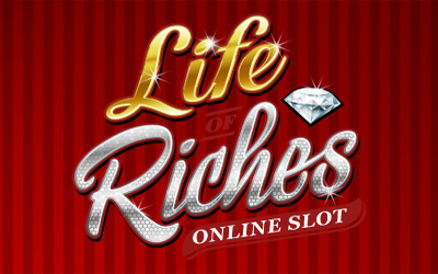 Life of Riches