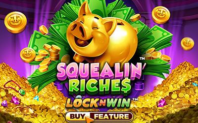 Squealin Riches
